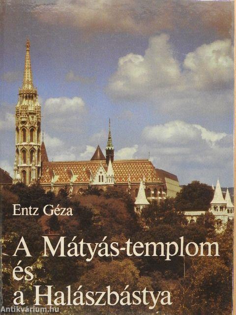 A Mátyás-templom és a Halászbástya