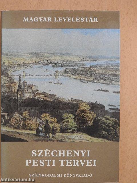 Széchenyi pesti tervei