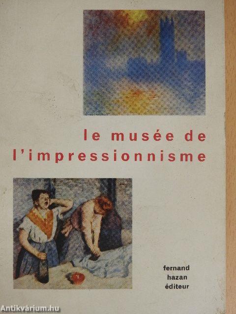 Le musée de l'impressionnisme