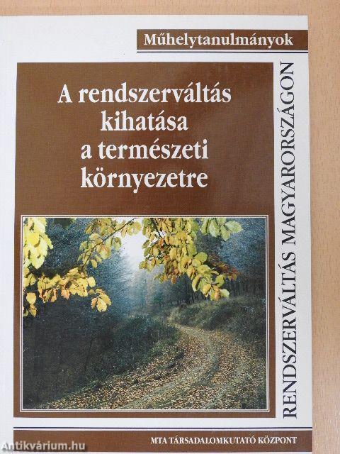 A rendszerváltás kihatása a természeti környezetre