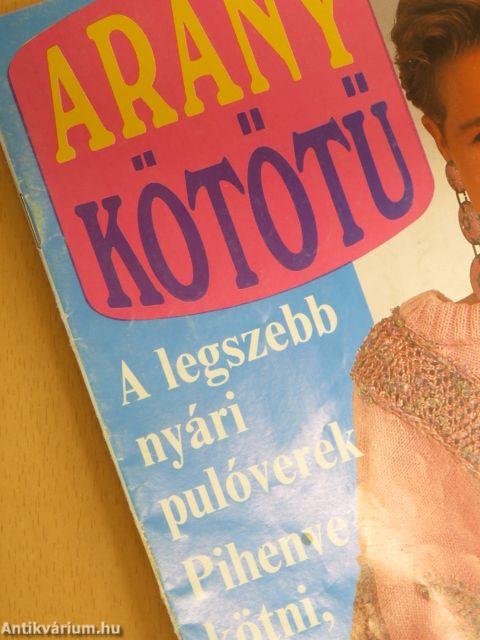 Arany Kötőtű 1990. július