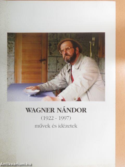 Wagner Nándor (1922-1997) művek és idézetek