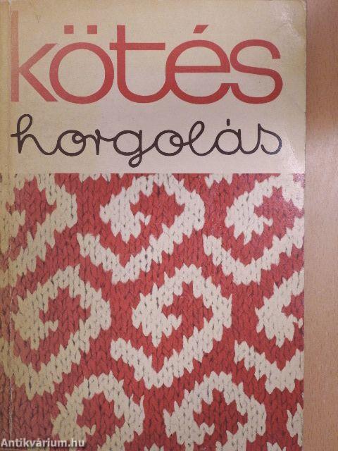 Kötés-horgolás 1972