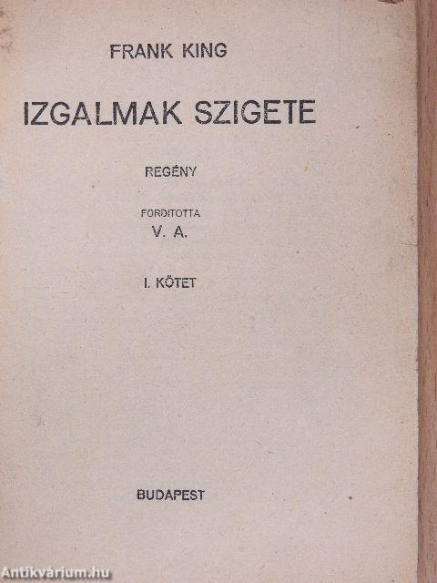 Izgalmak szigete I-II.