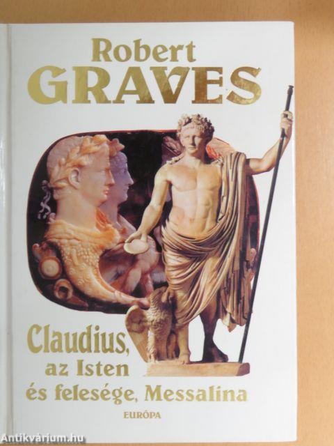 Claudius, az Isten és felesége, Messalina