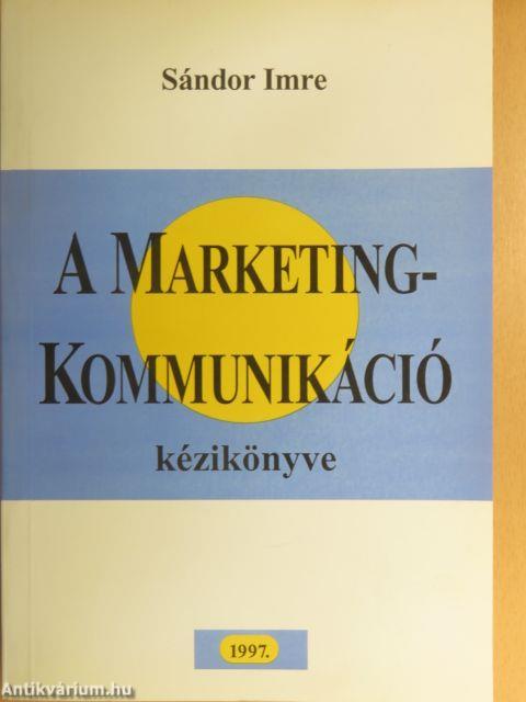 A marketingkommunikáció kézikönyve
