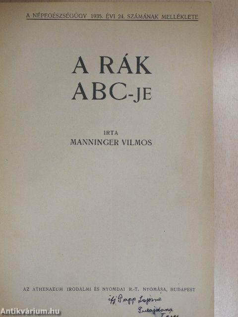 A rák ABC-je/A rák felismerése és kezelése/Légoltalmi egészségügyi alapismeretek