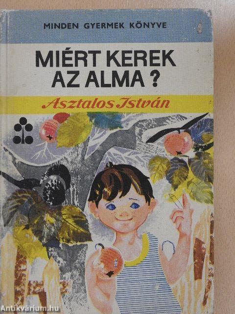 Miért kerek az alma?