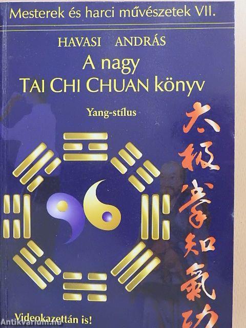 A nagy Tai Chi Chuan könyv