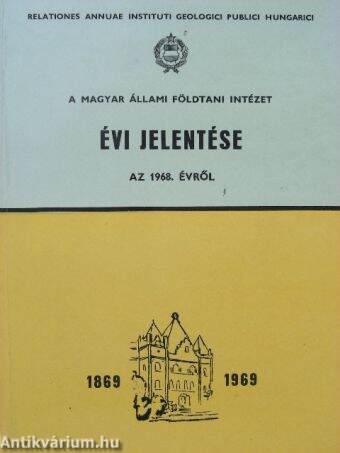 A Magyar Állami Földtani Intézet évi jelentése az 1968. évről