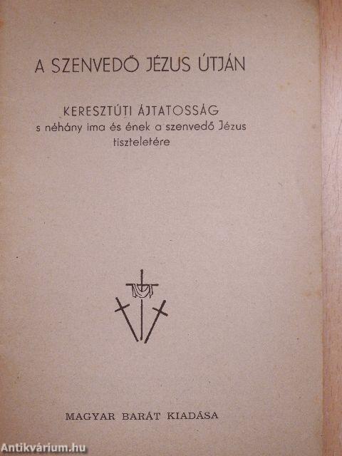 A szenvedő Jézus útján