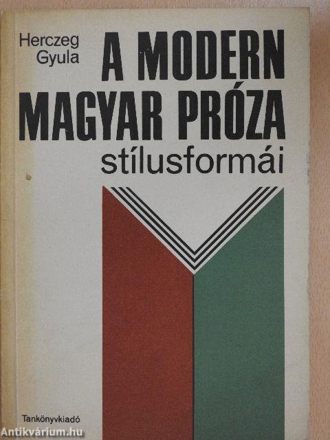 A modern magyar próza stílusformái