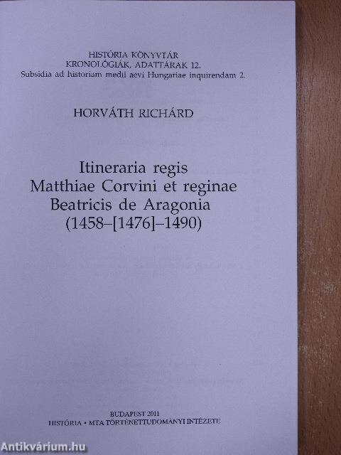 Itineraria regis Matthiae Corvini et reginae Beatricis de Aragonia 