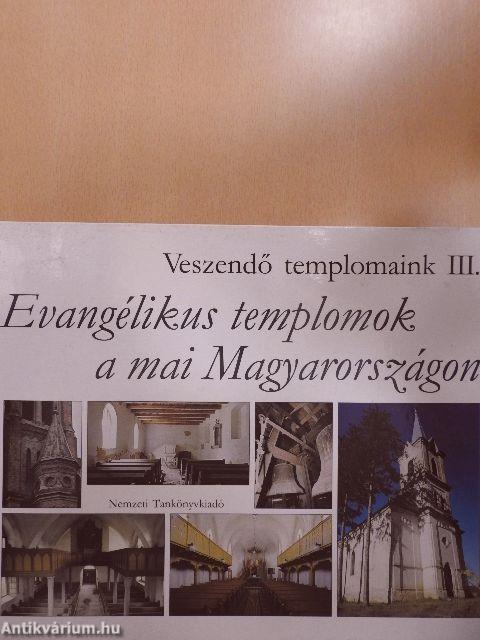 Evangélikus templomok a mai Magyarországon