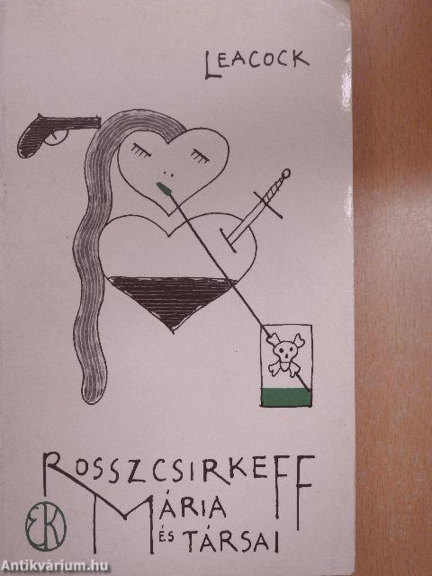 Rosszcsirkeff Mária és társai