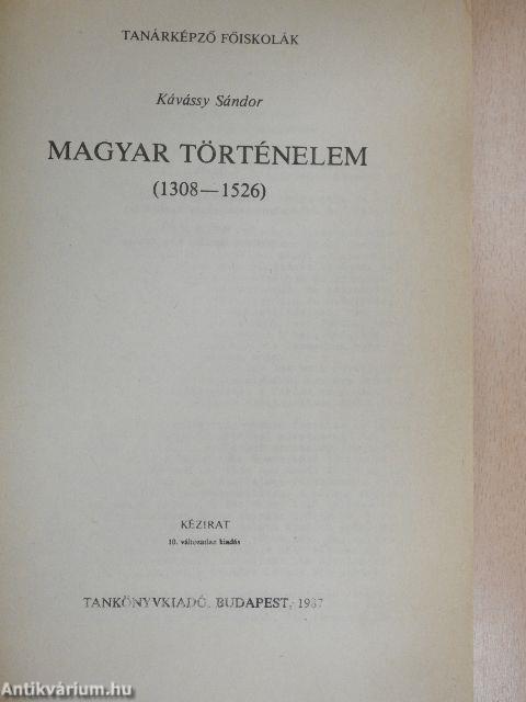 Magyar történelem (1308-1526)