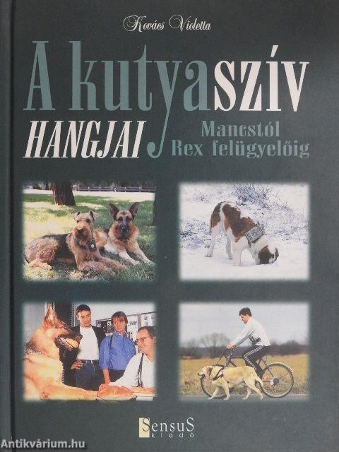 A kutyaszív hangjai