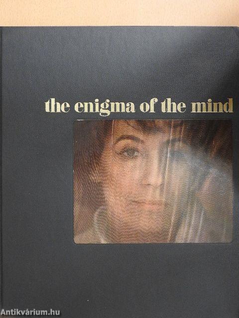 The enigma of the mind