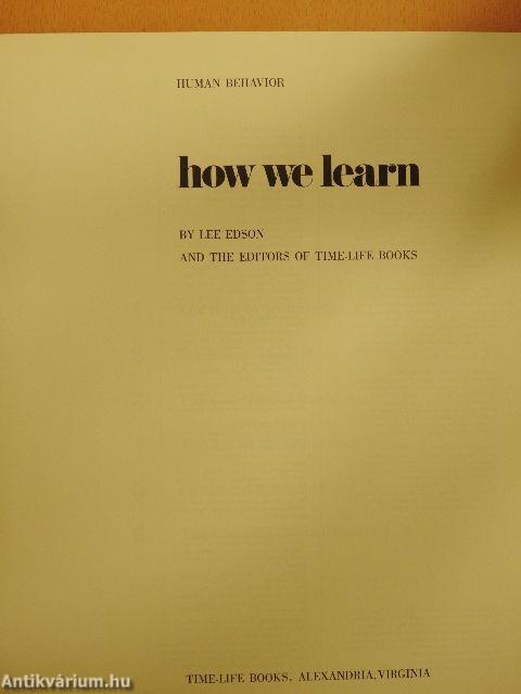 How we learn