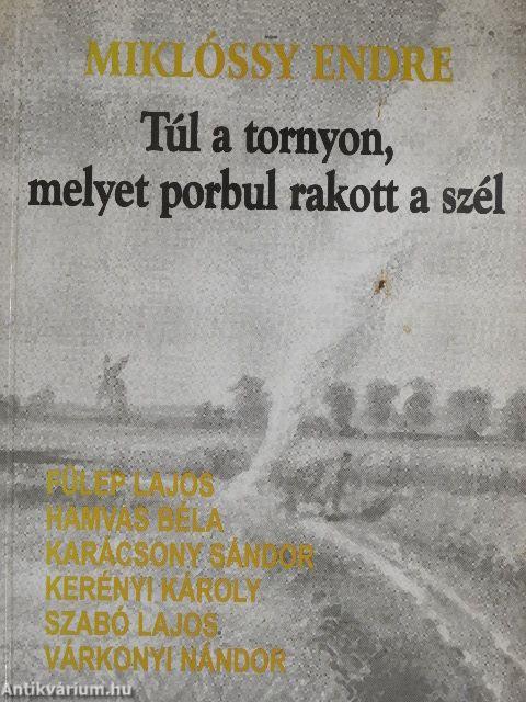 Túl a tornyon, melyet porbul rakott a szél