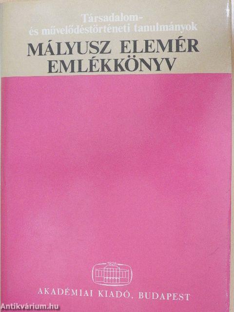 Mályusz Elemér emlékkönyv