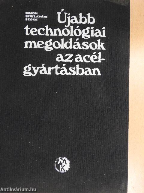 Újabb technológiai megoldások az acélgyártásban