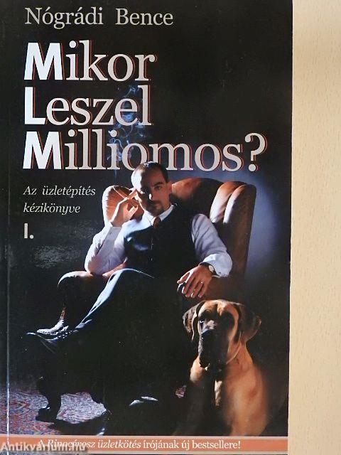 Mikor leszel milliomos? I.