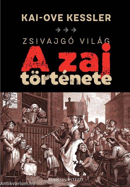 Zsivajgó világ: A zaj története