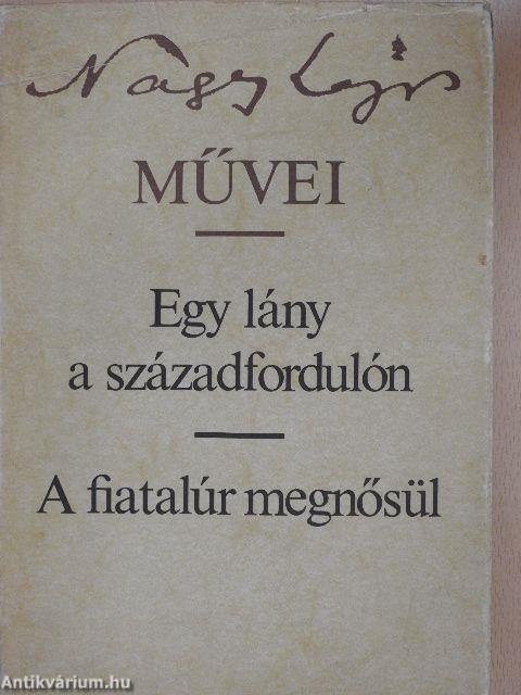 Egy lány a századfordulón/A fiatalúr megnősül