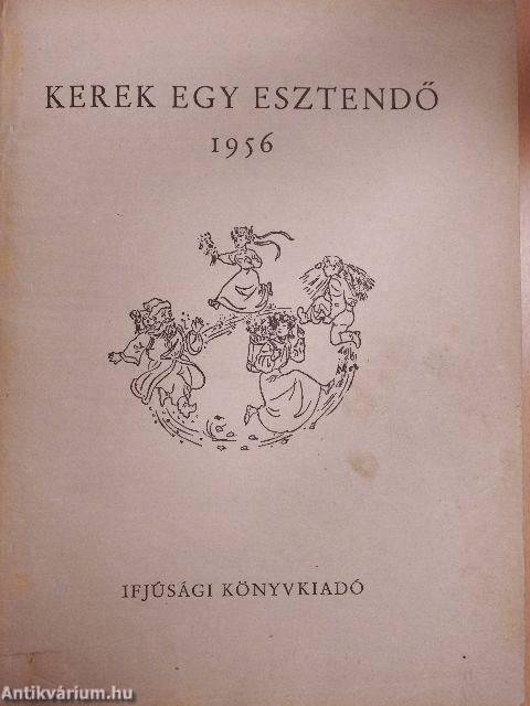 Kerek egy esztendő 1956.