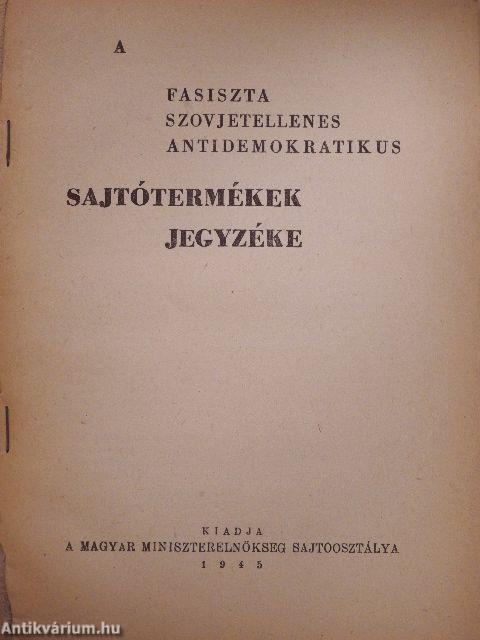 A fasiszta szovjetellenes antidemokratikus sajtótermékek jegyzéke