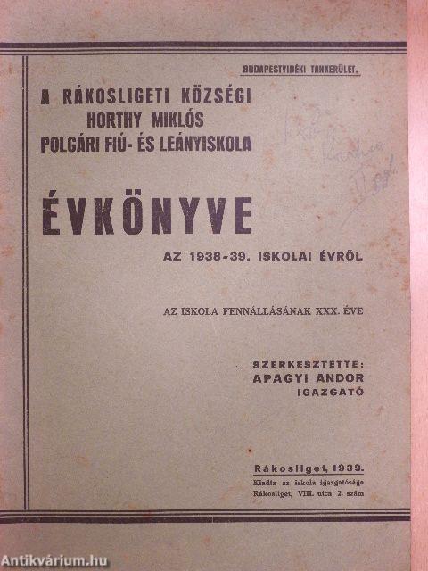 A Rákosligeti Községi Horthy Miklós Polgári Fiú- és Leányiskola Évkönyve az 1938-39. iskolai évről