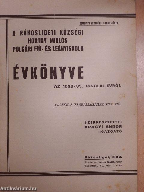 A Rákosligeti Községi Horthy Miklós Polgári Fiú- és Leányiskola Évkönyve az 1938-39. iskolai évről