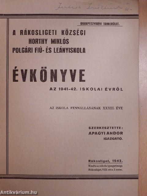 A Rákosligeti Községi Horthy Miklós Polgári Fiú- és Leányiskola Évkönyve az 1941-42. iskolai évről