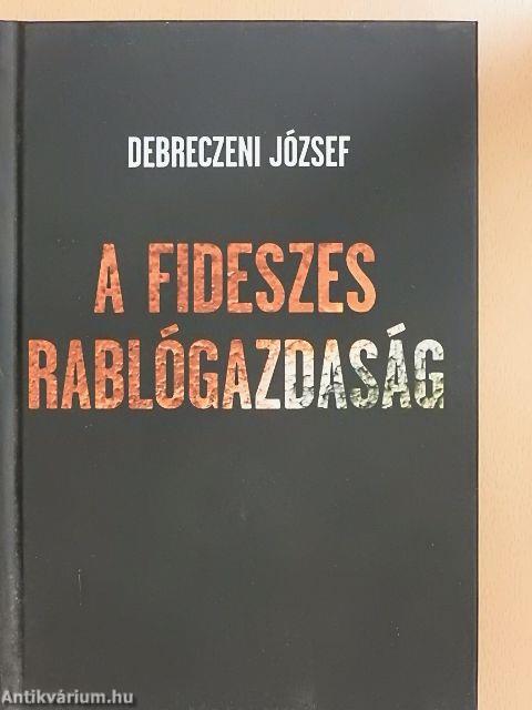 A fideszes rablógazdaság