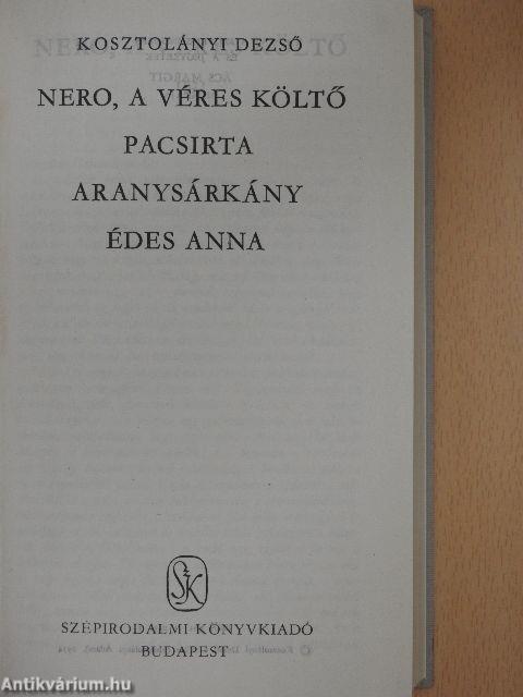 Nero, a véres költő/Pacsirta/Aranysárkány/Édes Anna