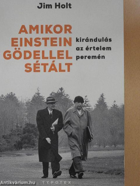 Amikor Einstein Gödellel sétált