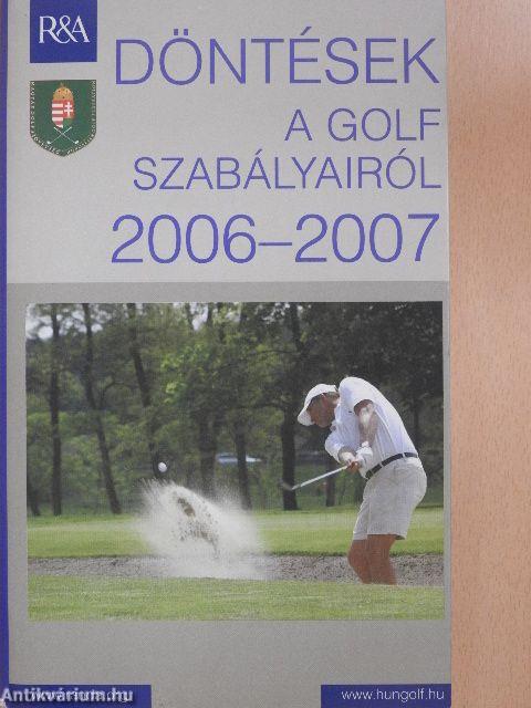 Döntések a golf szabályairól 2006-2007