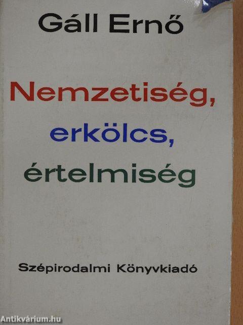 Nemzetiség, erkölcs, értelmiség