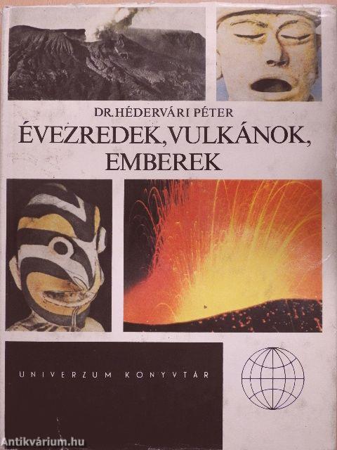 Évezredek, vulkánok, emberek