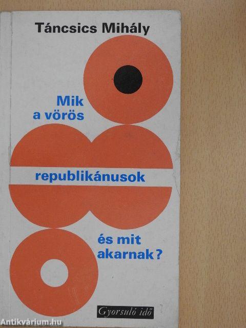 Mik a vörös republikánusok és mit akarnak?