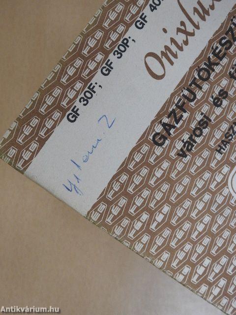 GF 30 F, GF 30 P, GF 40 F, GF 40 P típusú Onixlux gázfűtőkészülék városi- és földgázhoz