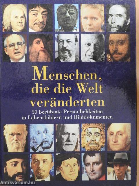 Menschen, die die Welt veränderten