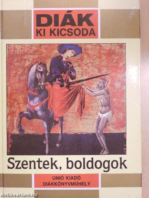 Szentek, boldogok