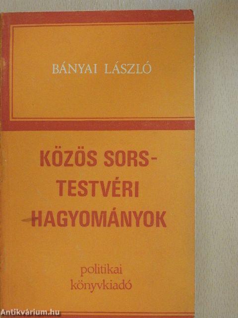 Közös sors - Testvéri hagyományok