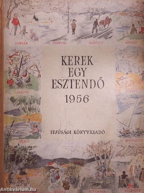 Kerek egy esztendő 1956.