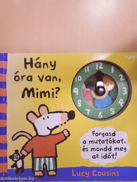 Hány óra van, Mimi?