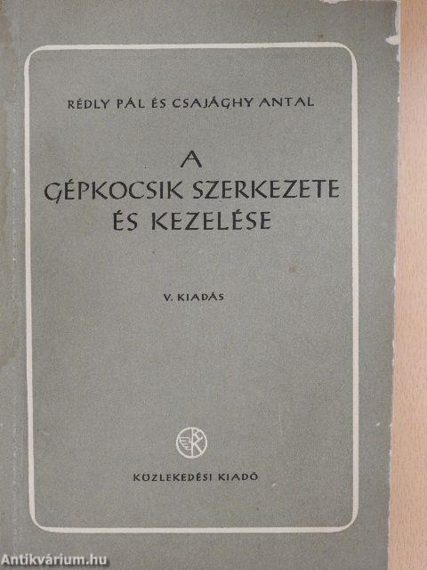 A gépkocsik szerkezete és kezelése