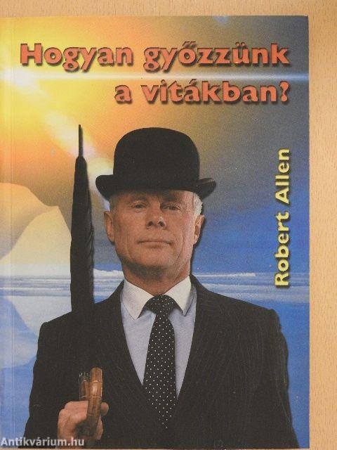 Hogyan győzzünk a vitákban?