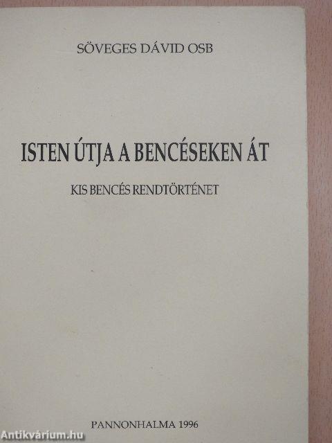 Isten útja a bencéseken át